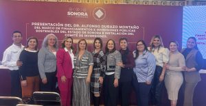 NUESTRA PRESIDENTA ASISTIÓ A LA PRESENTACIÓN DEL MARCO DE FINANCIAMIENTOS E INVERSIONES PÚBLICAS SOSTENIBLES DEL ESTADO DE SONORA